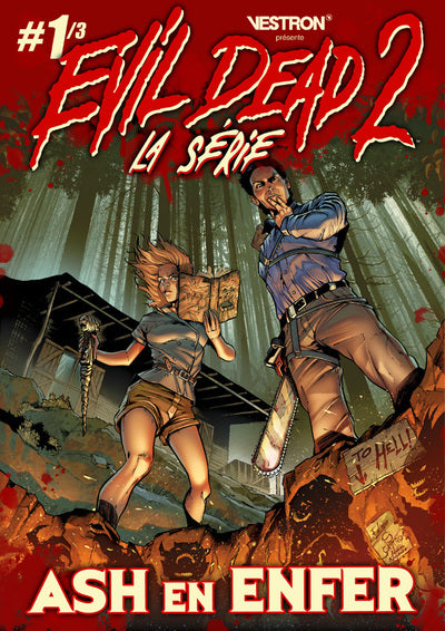 Evil Dead 2, la Série - Tome 01 - Ash en Enfer