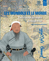 les mongols et le monde