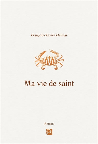 Ma vie de Saint