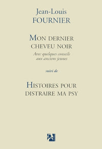 Mon dernier cheveu noir