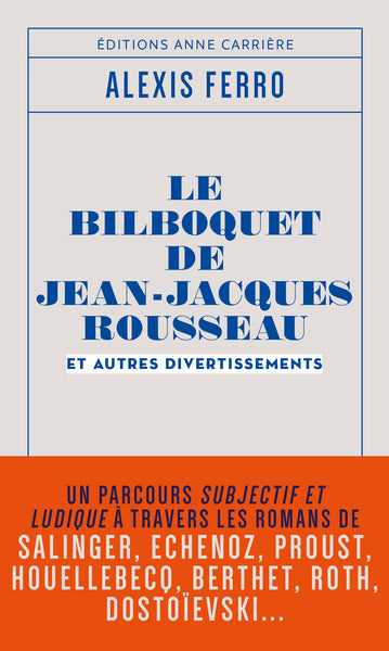 Le bilboquet de Jean-Jacques Rousseau et autres divertissements