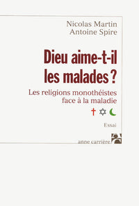 Dieu aime-t-il les malades ?