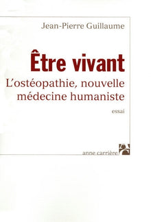 Etre vivant, l'ostéopathie nouvelle