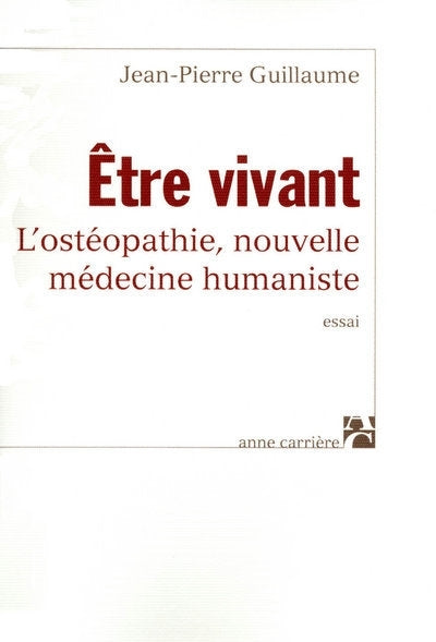 Etre vivant, l'ostéopathie nouvelle