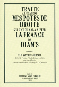 Traité à l'usage de mes potes de droite qui ont du mal à kiffer la France