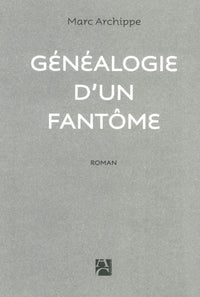 Généalogie d'un fantôme