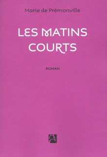 Les matins courts