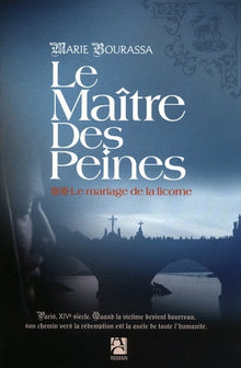 Le maître des peines - tome 2 Le mariage de la licorne