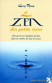 Le zen des petits riens