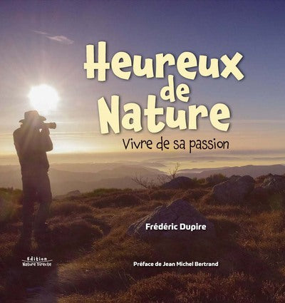 Heureux de nature- Vivre de sa passion