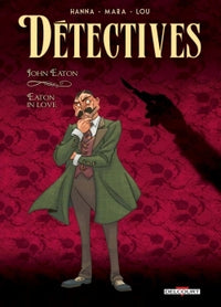 Détectives T06 - John Eaton - Eaton in Love