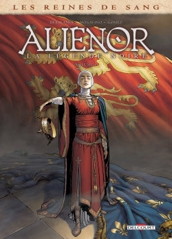 Les reines de sang - Alienor, la légende noire