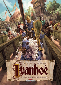 Ivanhoé T01 - Le Grand tournoi d'Ashby