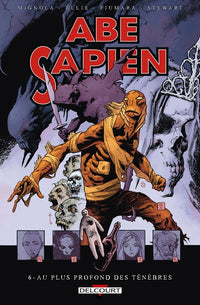 Abe Sapien T06 - Au plus profond des ténèbres