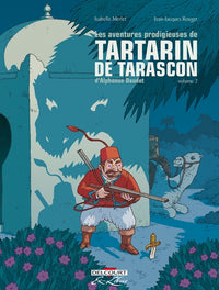 Les aventures prodigieuses de Tartarin de Tarascon, d'Alphonse Daudet T02