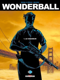 Wonderball T01 - Le Chasseur