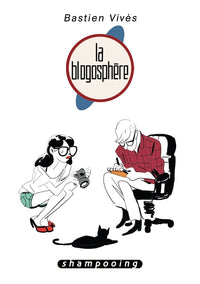 Bastien Vivès T04 - La Blogosphère