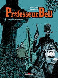 Professeur Bell T05 L'Irlande à bicyclette