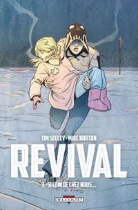 Revival T03: Si loin de chez nous