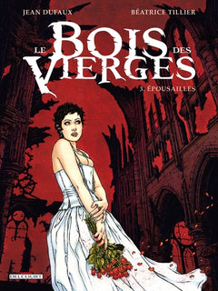 Le Bois des vierges T03 - Épousailles