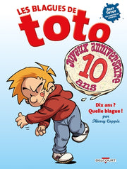LES BLAGUES DE TOTO HORS SERIE - DIX ANS ? QUELLE BLAGUE ! (+ LUNETTES 3D)