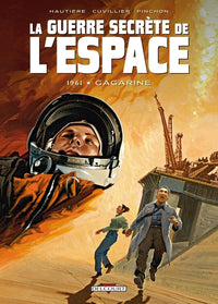La Guerre secrète de l'espace T02 - 1961 - Gagarine