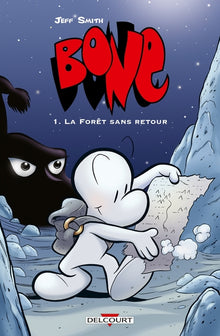 Bone, tome 1 : La forêt sans retour