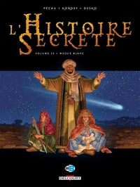 L'Histoire secrète T33 - Messie Blanc
