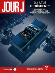 Jour J T05 - Qui a tué le président ?
