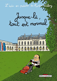 L'Actu en patates T02 - Jusque-là tout est normal