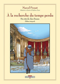 À la recherche du temps perdu - Du côté de chez Swann - Édition intégrale T01