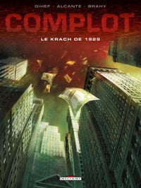 Complot T01 - Le Krach de 1929