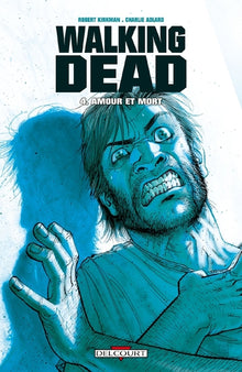 The Walking Dead Volume 4: The Heart's Desire