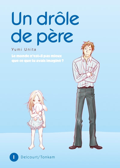 Un drôle de père T01