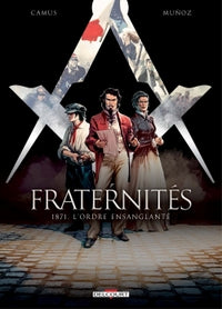 Fraternités T03 - 1871 L'Ordre ensanglanté