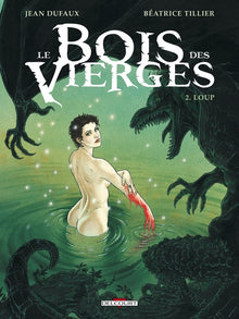 Le Bois des vierges T02: Loup