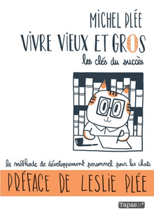 Vivre vieux et gros : Les clés du succès