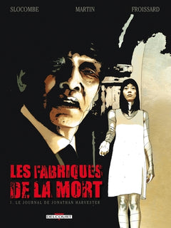 Les Fabriques de la mort T01 Le Journal de Jonathan Harvester