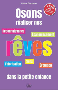 Osons réaliser nos rêves dans la petite enfance