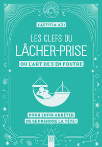 Les clefs du lâcher-prise