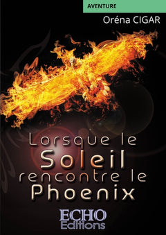 Lorsque le soleil rencontre le phoenix