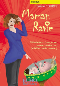 Maman ravie