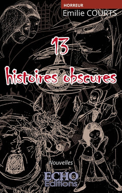 13 histoires obscures