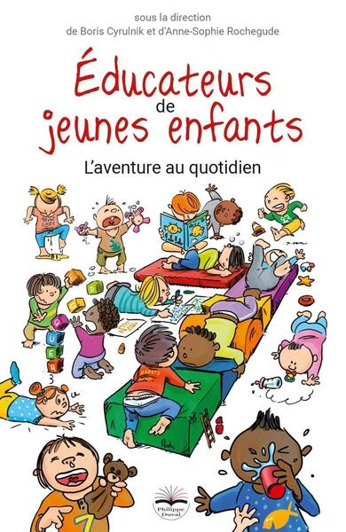 Éducateurs de jeunes enfants: L'aventure au quotidien