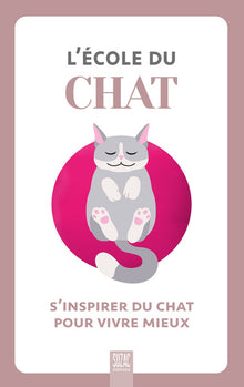 L'école du chat, s'inspirer du chat pour vivre mieux