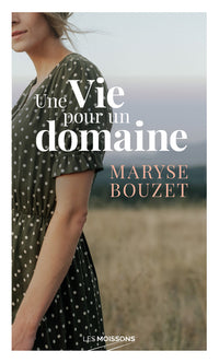 Une vie pour un domaine