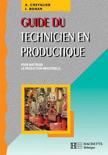 Guide du technicien en productique - Livre élève