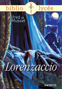 Bibliolycée - Lorenzaccio