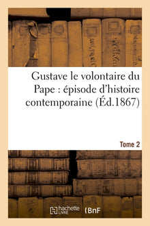 Gustave le volontaire du Pape