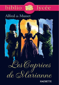 Les caprices de Marianne, suivi de "On ne badine pas avec l'amour"